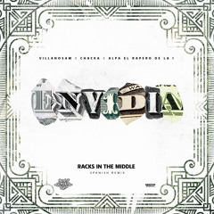 Envidia (Racks In The Middle Spanish Remix)