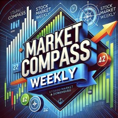 Market Compass Weekly: Stocks, Bonds, Gold & Bitcoin Forecast, Monday, July 28, 2025