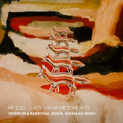 Modjo - Lady (Hear Me Tonight) (Sparrow & Barbossa, Koshi, Daymaan Remix)