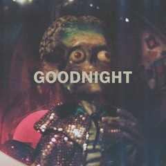 Goodnight (Demo)