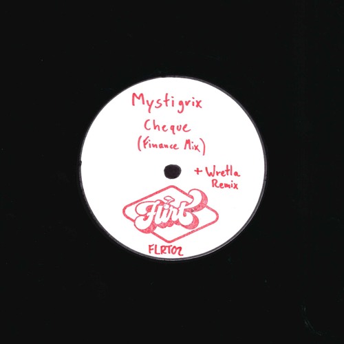 Mystigrix - Cheque - FLRT02