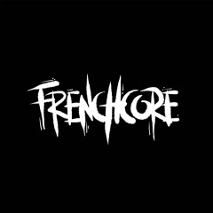 Frenchcore 🙃