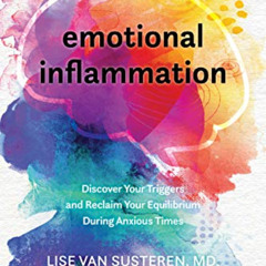[Download] KINDLE 📍 Emotional Inflammation: Discover Your Triggers and Reclaim Your