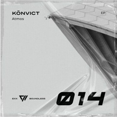 Könvict - Atmos (Exteded Mix) Exx