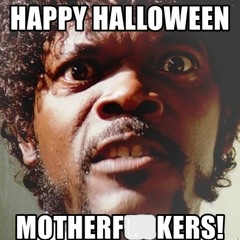 It's Halloween MotherFu**ers (Clean Edit)