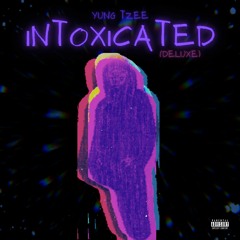 INTOXICATED (Deluxe)