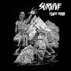 Space Laces - Survive (FLOZE Remix) (FREE DL)