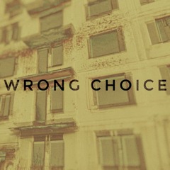 wrong choice