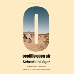 DJ Set - Comfort Clo @ Ocotillo Open Air W: Sébastien Léger