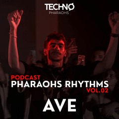 Pharaohs Rhythms 002 | Ave