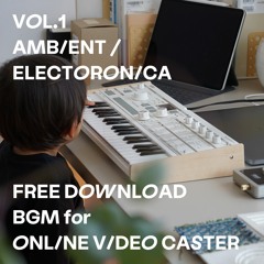 For Online Video Caster - vol.1 Ambient / Electronica