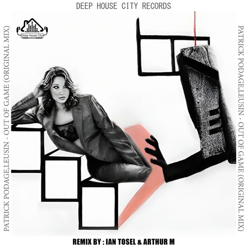 Patrick Podage Feat. Leusin - Out Of Game (Ian Tosel & Arthur M Remix) [Deep House City Records]