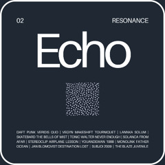 Echo | 02 Resonance