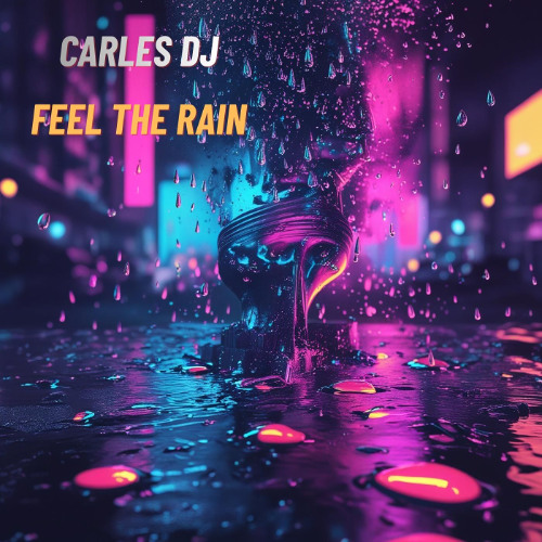 Feel the Rain (ORIGINAL)