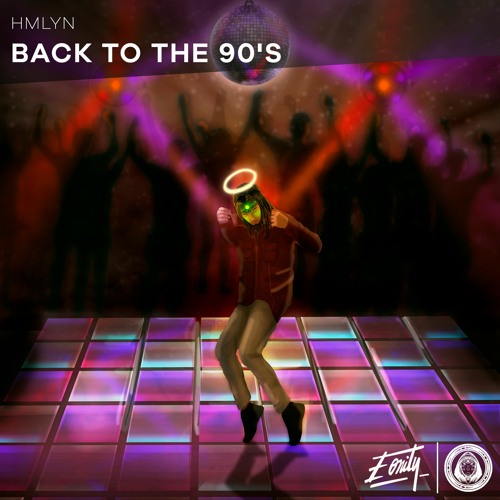 HMLYN - Back To The 90's [Eonity Exclusive]