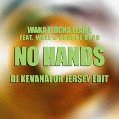 Waka Flocka Flame - No Hands (DJ Kevanator Jersey Edit)