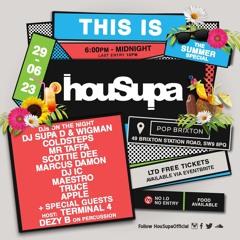 THIS IS HOUSUPA - THE SUMMER SPECIAL - MARCUS DAMON (LIVE) FEAT, MR TERMINAL 4 JUN 2023