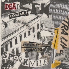 Last in the Spirit of the Dead Company Dreamers