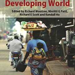 [FREE] EBOOK ✅ Telehealth in the Developing World by Richard Wootton,Niv G Patil,Rich