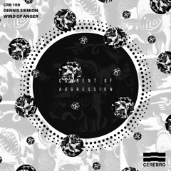 CRB109 - Dennis Siemion - Wind Of Anger Ep