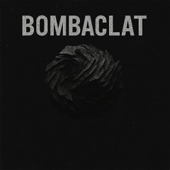 BOMBACLAT [FREE DOWNLOAD]