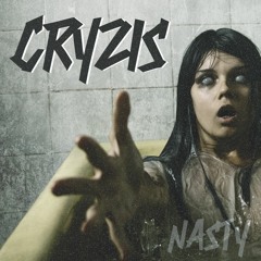 Cryzis - Nasty