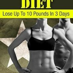 ❤️ Read The Military Diet: Lose Up To 10 Pounds In 3 Days by J.P. Jackson