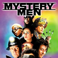Lockdown Bonus - Mystery Men (Guest: Saul Delmore Philbin Bowman)