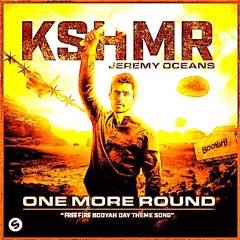 KSHMR & JEREMY OCEANS - ONE MORE ROUND ( LADY ANTO' REMIX )