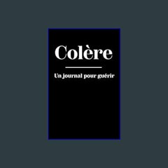 #^Download 🌟 Colère | Un journal à détruire : Maîtrisez vos émotions à travers un carnet d'intelli