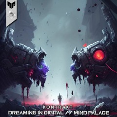Kontrakt - Dreaming in Digital [NFWE034] (Out Now)