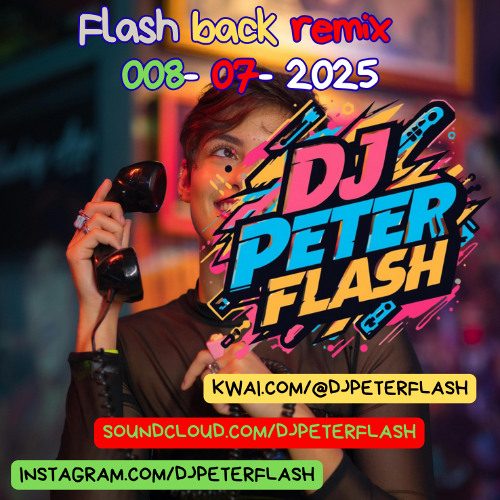 708-DANCE FLASH BACK REMIX 07 DJ PETER FLASH 008-2025