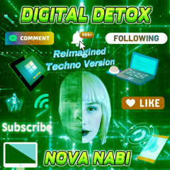 Digital Detox (Reimagined Techno Version)
