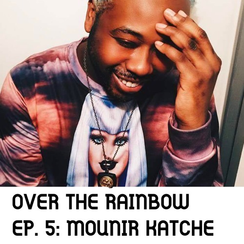 Episode 5, Mounir Katché, chanteur, MC, Directeur artistique, etc.