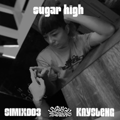 SIMIX003 Kaytseng - 'Sugar High'