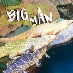 Big Man (Prod. by Yigo)