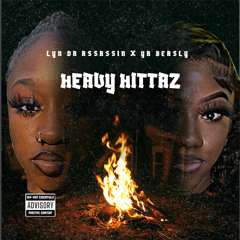 HEAVY HITTAZ Ft. Lyn Da Assassin