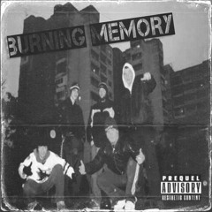 BURNING MEMORY