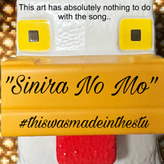 Sinira No Mo (Studio Sesh)