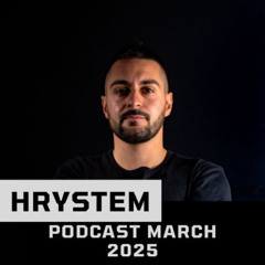 Hrystem - Podcast March 2025