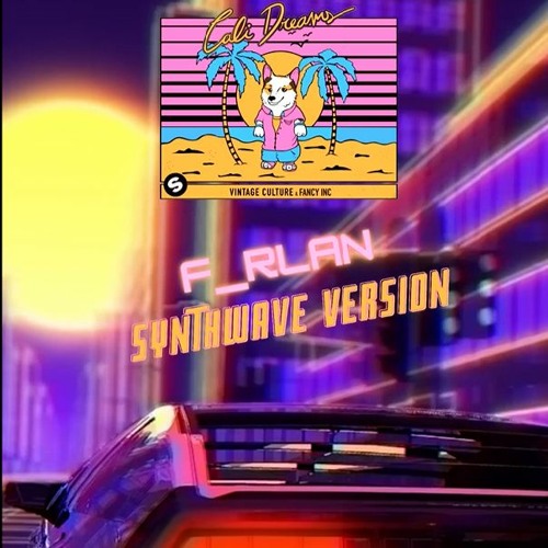 Depeche Mode feat. Vintage Culture & Fancy Inc - Enjoy The Cali Dreams (F_rlan Synthwave Version)