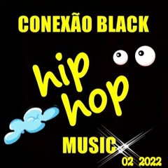 MUSIC HIP HOP CONEXÃO BLACK 02