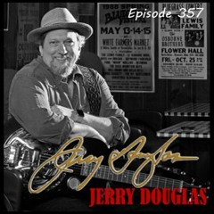 The Doc G Show January 24th 2024 Featuring Jerry Douglas