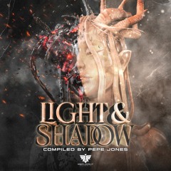 VA - Light & Shadow (Compiled by Pepe Jones) / Preview Mix