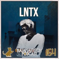 KataHaifisch Podcast 154 - LNTX