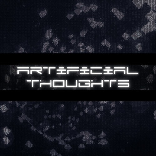 Artificial Thoughts