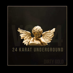 24 Karat Underground • Vol.4