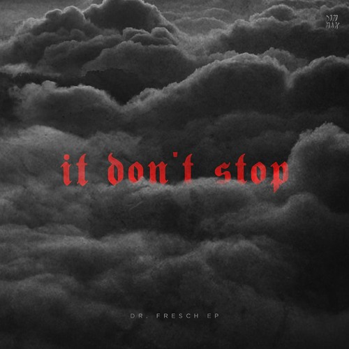 It Don’t Stop EP
