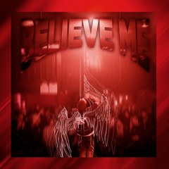 Believe Me (prod. by Captain-G)