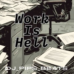 Work is Hell